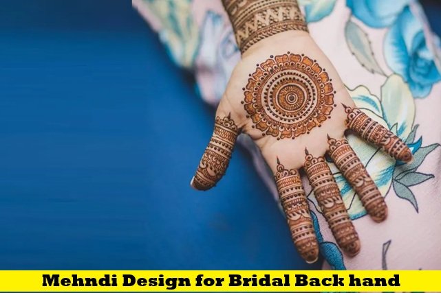 mehndi design for bridal back hand mehndi design for bridal back hand
